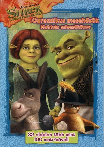 Shrek a vge, fuss el vle - Ogresztikus mesehsk