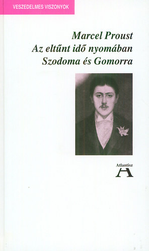 Marcel Proust - Az eltűnt idő nyomában IV. - Szodoma és Gomorra