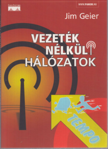 Jim Geier - Vezeték nélküli hálózatok