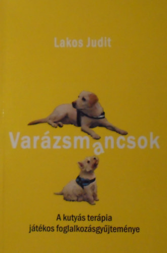 Lakos Judit - Varázsmancsok
