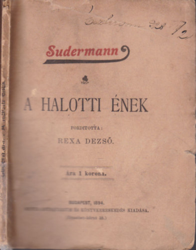 Sudermann, Rexa Dezső (ford.) - A halotti ének