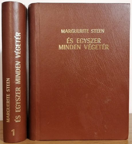 Marguerite Steen - És egyszer minden végetér I-II.