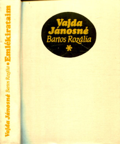 Vajda Jnosn Bartos Rozlia - Emlkirataim
