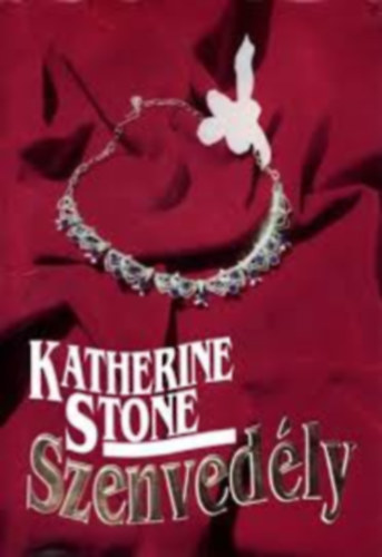 Katherine Stone - Katherine Stone k�nyvcsomag 4db.: k�nyv:Szenved�ly+ Maradj velem +Mag��nyos sz�v+Kegyetlen eml�kek