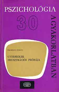 Plhegyi Ferenc - Gyermekek frusztrcis prbja