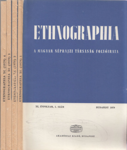 Hofer Tams (Szerk.) - Ethnographia - a Magyar Nprajzi Trsasg folyirata XC. vfolyam 1979. 1 - 4. (teljes vfolyam)