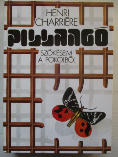 Henri Charri�re - Pillang� - Sz�k�sem a pokolb�l