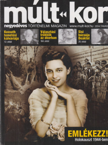 Bartal Csaba (fszerk.) - Mlt-kor - negyedves trtnelmi magazin 2014. tavasz