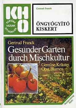 Gertrud Franck - �ngy�gy�t� kiskert