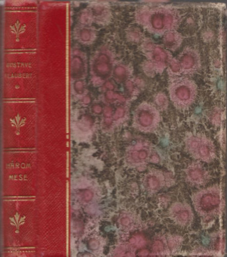 Gustave Flaubert - Három mese