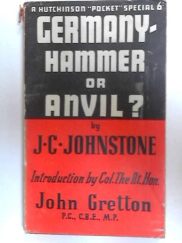 J. C. Johnstone - Germany - Hammer Or Anvil?