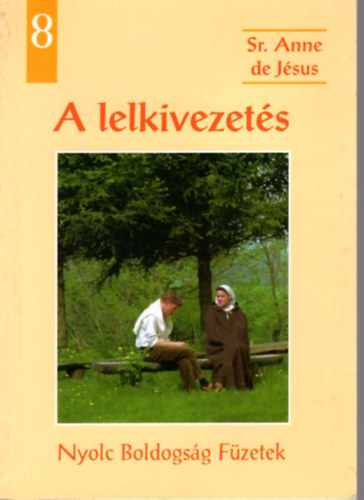 Sr. Anne de Jsus - A lelkivezets
