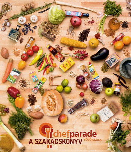Kcsa Lszl (SZERK.) - Chefparade - A szakcsknyv