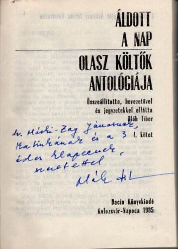 Ol�h Tibor - �ldott a nap -Olasz k�lt�k antol�gi�ja I-II. k�tet - dedik�lt