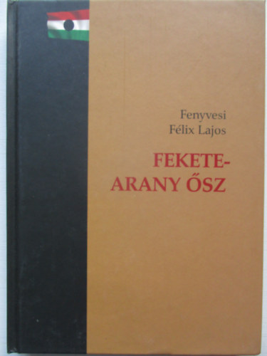 Fenyvesi F�lix Lajos - Fekete-arany �sz