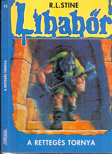 R.L. Stine - A retteg�s tornya (Libab�r 15.)
