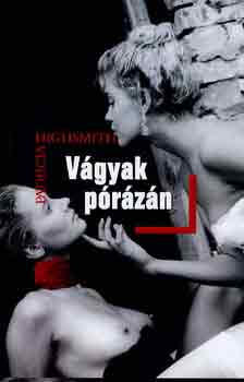 Patricia Highsmith - Vgyak przn
