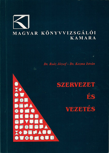 Dr. Roz Jzsef-Dr. Kozma Istvn - Szervezet s vezets