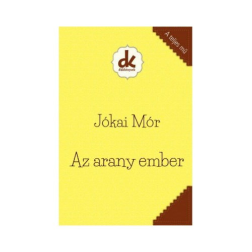 J�kai M�r - Az arany ember