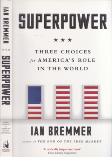 Ian Bremmer - Superpower (Three Choices for America's Role in the World)