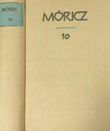 Móricz Zsigmond - Móricz Zsigmond regényei és elbeszélései 10.