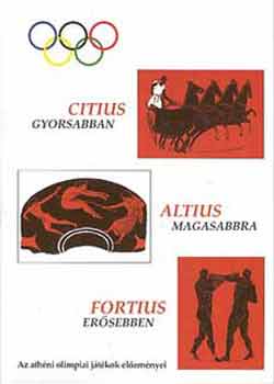 Pczy Klra - Citius, altius, fortius - Gyorsabban, magasabbra, ersebben