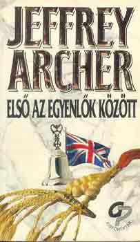 Jeffrey Archer - Első az egyenlők között