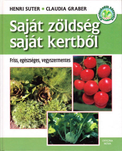 Suter, Henri-Graber, Claudia - Sajt zldsg sajt kertbl