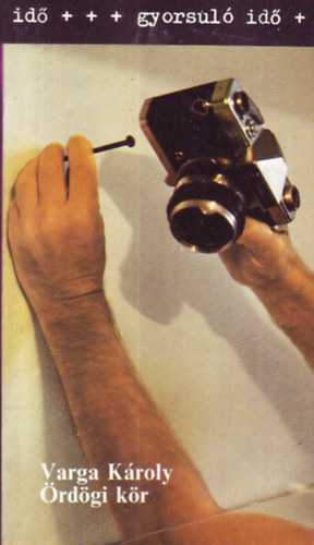 Varga Károly - Ördögi kör