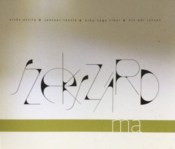 Vitéz Attila, Jantner László, Erky-Nagy Tibor, Kis Pál István - Szekszárd ma