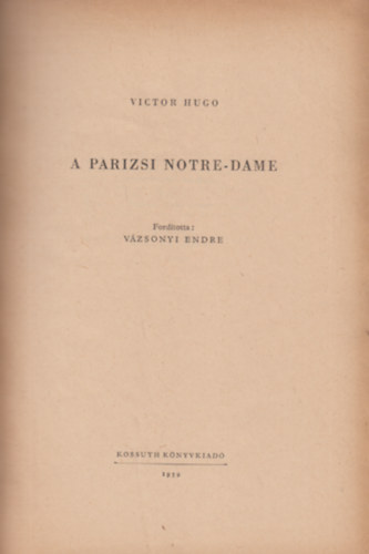 Victor Hugo - A párizsi Notre-Dame