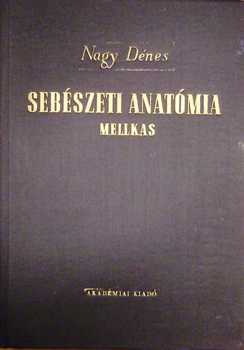 Nagy D�nes - Seb�szeti anat�mia - Mellkas
