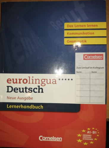 Lutz Rohrmann, Susanne Self - Eurolingua***** Deutsch Neue Ausgabe - Lernerhandbuch A1-B1 - Das Lerner lernen Kommunikation Grammatik