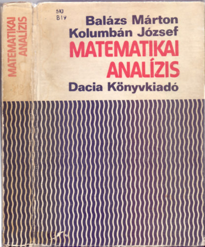 Balzs Mrton - Kolumbn Jzsef - Matematikai analzis (Maksay dmn brival)