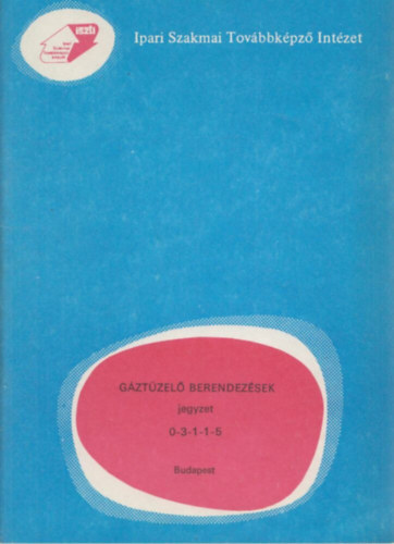 Kiss Iván - Gáztüzelő berendezések jegyzet 0-3-1-1-5