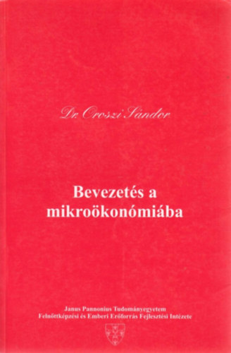 Dr. Oroszi Sándor - Bevezetés a mikroökonómiába