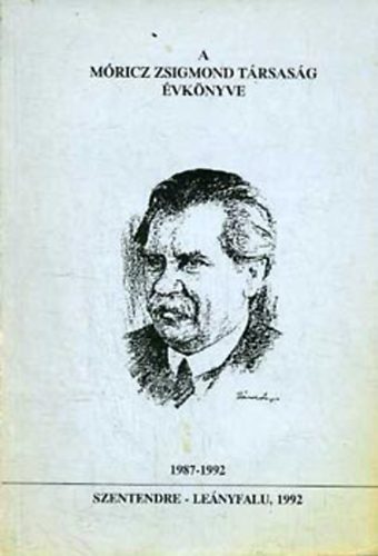 Sin Edit (szerk.) - A Mricz Zsigmond Trsasg vknyve 1987-1992