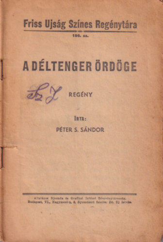 Pter S. Sndor - A dltenger rdge - Friss Ujsg Sznes Regnytra 186. sz.