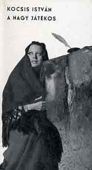 Kocsis István - A nagy játékos