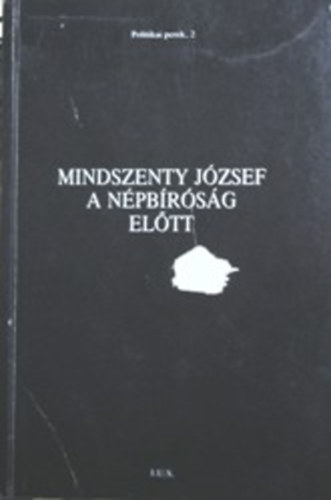 Bks Gellrt-Dr. Varga Lszl - Mindszenty Jzsef a npbrsg eltt