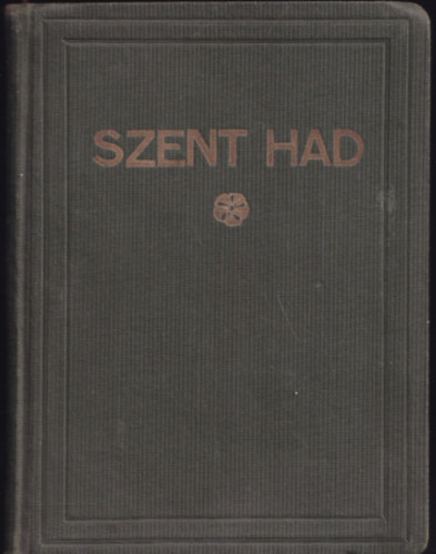 Tholnai Mihály - Szent had azaz lelki s testi szabadságokért fegyvert vont vitézek tüköre