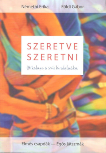 Némethi Erika, Földi Gábor - Szeretve szeretni