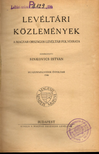 Sinkovics István (szerk.) - Levéltári közlemények - 1946-os évfolyam
