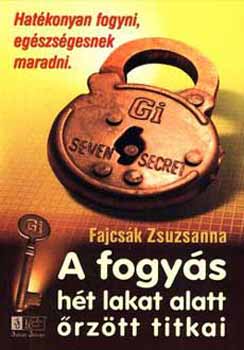 Fajcsk Zsuzsanna - A fogys ht lakat alatt rztt titkai