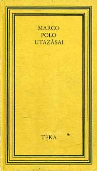 Dn Tibor \(szerk.) - Marco Polo utazsai \(tka)