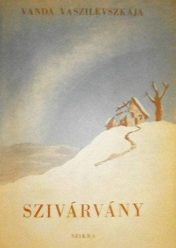 Vanda Vaszilevszk�ja - Sziv�rv�ny