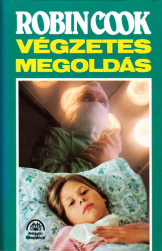 Robin Cook - Végzetes megoldás