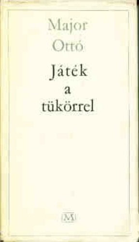 Major Ott� - J�t�k a t�k�rrel