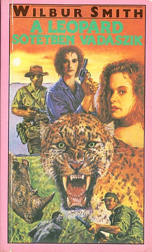 Wilbur Smith - A leopárd sötétben vadászik