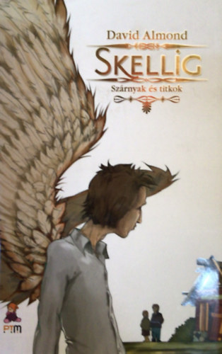 David Almond - Skellig - Sz�rnyak �s titkok